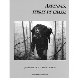 Ardennes, terres de chasse